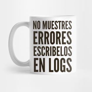 Codigo Seguro No Muestres Errores Escribelos en Logs Mug